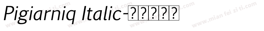 Pigiarniq Italic字体转换